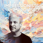 Chris Gall – Impressionists improvised (Cover)