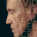 David Linx – Real Men Cry (Cover)