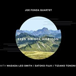 Joe Fonda Quartet – Eyes On The Horizon (Cover)