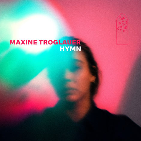 Maxine Troglauer – Hymn (Cover)