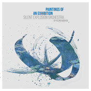 Silent Explosion Orchestra – Paintings Of An Exhibition (Cover)