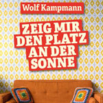 Zeig mir den Platz an der Sonne