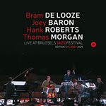Bram de Looze / Thomas Morgan / Joey Baron / Hank Roberts – Live At Brussels Jazz Festival (Cover)