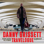 Danny Grissett – Travelogue (Cover)