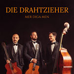 Die Drahtzieher – Mer Diga Men (Cover)