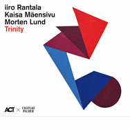 Iiro Rantala / Kaisa Mäensivu / Morten Lund – Trinity (Cover)