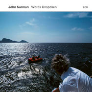 John Surman 'Words Unspoken'