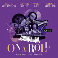 Simon Oslender / Steve Gadd / Will Lee / Bruno Müller – On A Roll – Live (Cover)