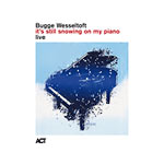 Bugge Wesseltoft – It's Still Snowing On My Piano Bugge Wesseltoft – It's Still Snowing On My Piano (Cover)
