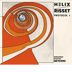Sebastian Gramss' Meteors – Helix / Risset Protocol I (Cover)
