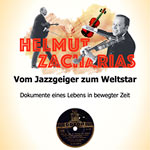 Helmut Zacharias - Vom Jazzgeiger zum Weltstar