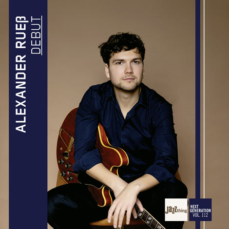 Alexander Rueß – Debut (Jazz thing Next Generation Vol. 112) Alexander Rueß – Debut (Jazz thing Next Generation Vol. 112, Cover)