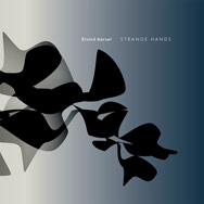Eivind Aarset – Strange Hands (Cover)
