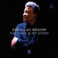 Abdullah Ibrahim – The Song Is My Story (Cover)