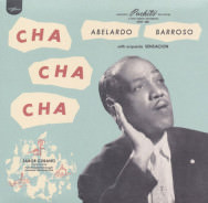 Abelardo Barroso, Cha Cha Cha