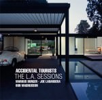Accidental Tourists - The L.A. Sessions