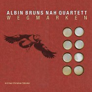 Albin Bruns Nah Quartett – Wegmarken (Cover)