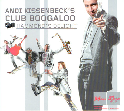 Andi Kissenbeck's CLUB BOOGALOO - Hammond's Delight
