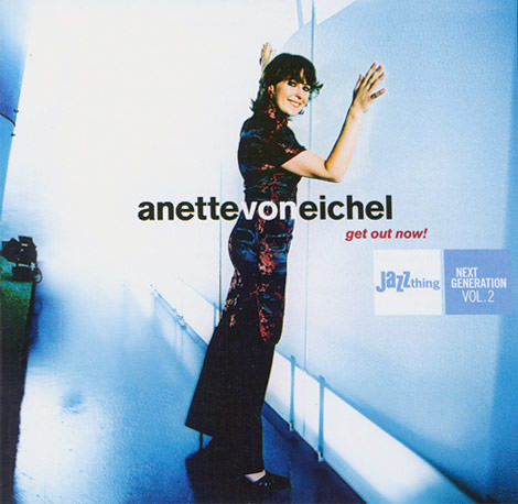 Anette von Eichel - Get Out Now