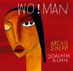 Archie Shepp & Joachim Kühn - Wo!Man