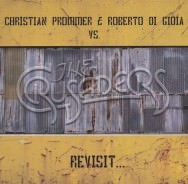 Christian Prommer & Roberto di Gioia vs. The Crusaders – Revisit