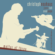 Christoph Neuhaus Trio – Matter Of Three (Cover)