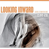 Daniel Stawinski & Clave Azul - Looking Inward