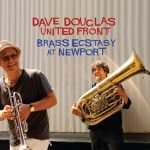 Dave Douglas United Front - Brass Ecstasy At Newport