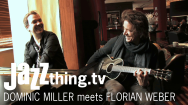 Dominic Miller trifft Florian Weber