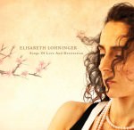 Elisabeth Lohninger - Songs Of Love And Destruction