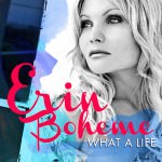 Erin Boheme – What A Life (Cover)