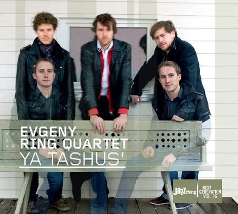 Evgeny Ring Quartet - Ya-Tashus'