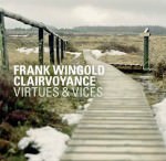 Frank Wingold Clairvoyance - Virtues & Vices