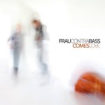 FrauContraBass – Comes Love (Cover)