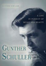 Gunther Schuller - A Life In Pursuit Of Music And Beauty