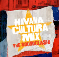 Havana Cultura Mix - The Soundclash