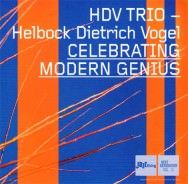 HDV Trio - Celebrating Modern Genius
