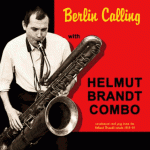 Helmut Brandt Combo – Berlin Calling (Cover)