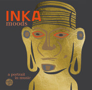 Inka Moods – A Portrait In Music (Cover)