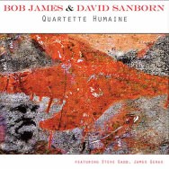 Bob James & David Sanborn – Quartette Humaine (Cover)