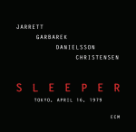 Jarrett Garbarek Danielsson Christensen - Sleeper.  Tokyo, April 16, 1979 (Cover)