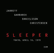 Jarrett Garbarek Danielsson Christensen - Sleeper. Tokyo, April 16, 1979