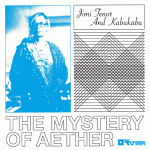 Jimi Tenor & Kabukabu Mystery Of Aether (Cover)