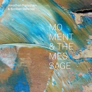 Jonathan Finlayson & Sicilian Defense – Moment & The Message (Cover)