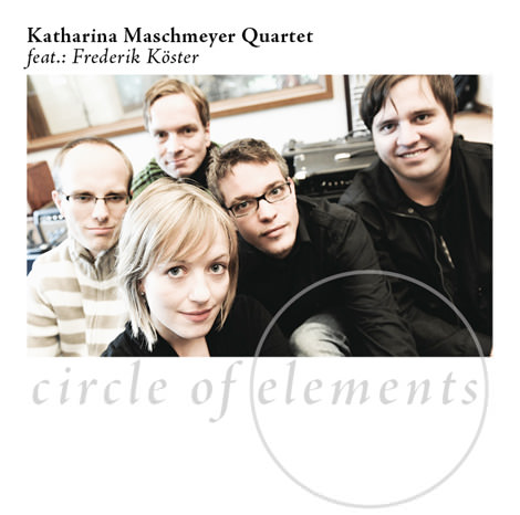 Katharina Maschmeyer Quartet - Circle Of Elements