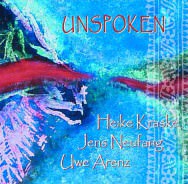 Kraske / Neufang / Arenz – Unspoken
