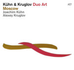 Joachim Kühn & Alexey Kruglov – Moscow (Cover)