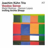 Joachim Kühn Trio & Archie Shepp – Voodoo Sense (Cover)