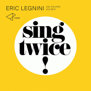 Eric Legnini & The Afro Jazz Beat – Sing Twice!