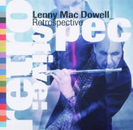 Lenny Mac Dowell - Retrospective